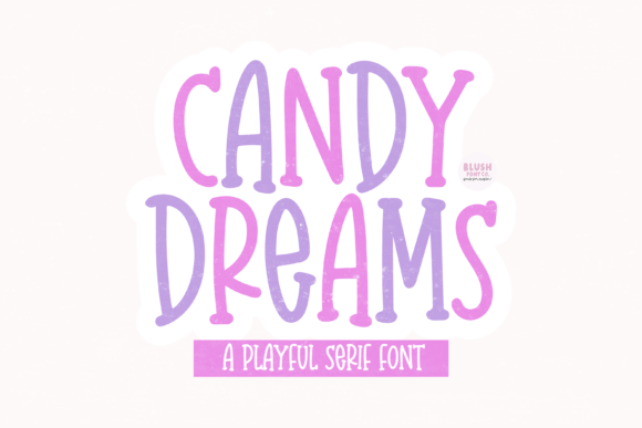 Candy Dreams Font: A Sweet Typography Upgrade for Small Businesses