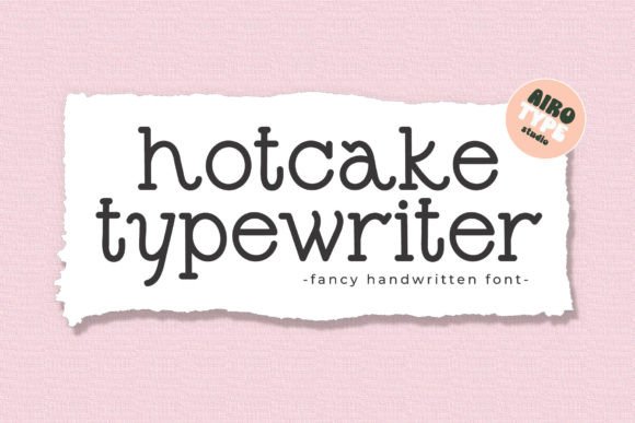 Hotcake Typewriter: A Quirky Font for Modern Web Design