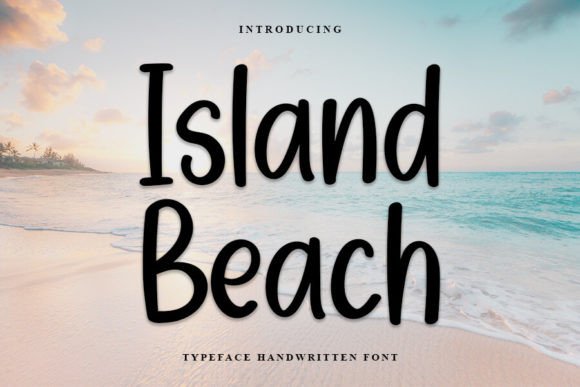 Island Beach Font: A Stylish Script for Stronger Campaigns